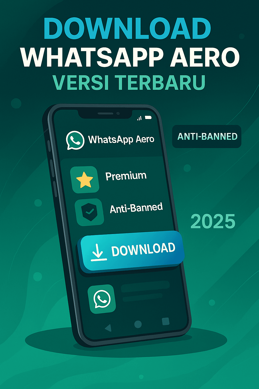 Ilustrasi aplikasi WhatsApp Aero versi terbaru di smartphone Android dengan tampilan modern, ikon fitur premium, dan label anti-banned.