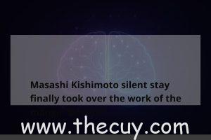 Masashi Kishimoto silent stay finally took over the work of the manga "Boruto" - The Cuy