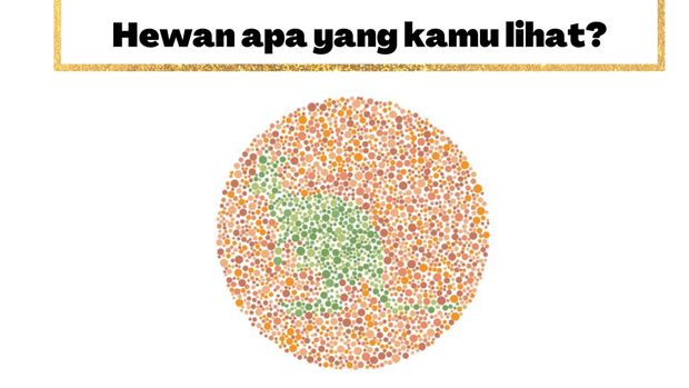 Buktikan ketajaman penglihatanmu