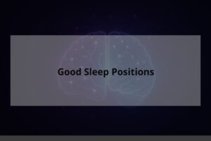 Good Sleep Positions - TheCuy