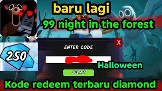 Kode Redeem 99 Night in the Forest Roblox Terbaru Desember 2025