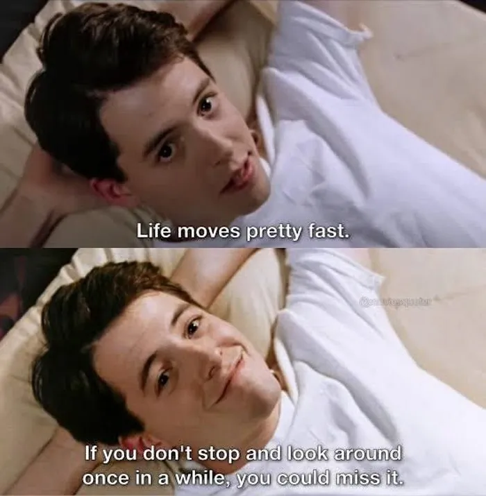 People born on these dates are known for their wisdom and deep concern for life. A quote from Ferris Bueller's Day Off encourages them to savor the present moment./ Foto: pinterest.com